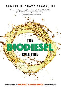 portada The Biodiesel Solution: How Biodiesel is Making a Difference for our Future (en Inglés)