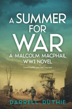 portada A Summer for War: A Malcolm Macphail ww1 Novel: 5 (Malcolm Macphail ww1 Series)