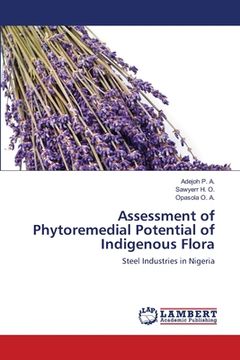 portada Assessment of Phytoremedial Potential of Indigenous Flora (in English)