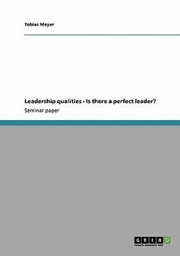 portada leadership qualities - is there a perfect leader? (en Inglés)