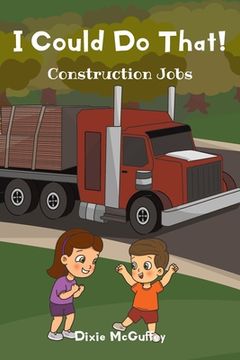 portada I Could Do That!: Construction Jobs