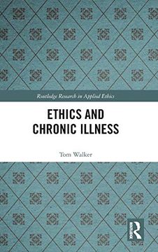 portada Ethics and Chronic Illness (Routledge Research in Applied Ethics) (in English)