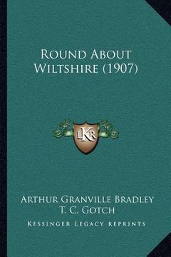 portada round about wiltshire (1907) (en Inglés)