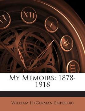 portada My Memoirs: 1878-1918 (en Inglés)