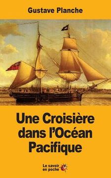 portada Une Croisière dans l'Océan Pacifique (en Francés)