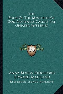 portada the book of the mysteries of god anciently called the greater mysteries