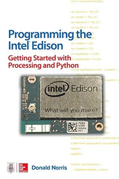 portada Programming the Intel Edison: Getting Started with Processing and Python