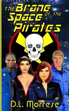 portada The Brane of the Space Pirates: A Science Fiction Adventure (en Inglés)