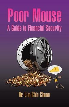 portada Poor Mouse: A Guide to Financial Security (en Inglés)