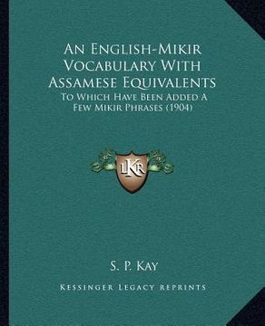 portada an english-mikir vocabulary with assamese equivalents: to which have been added a few mikir phrases (1904) (en Inglés)