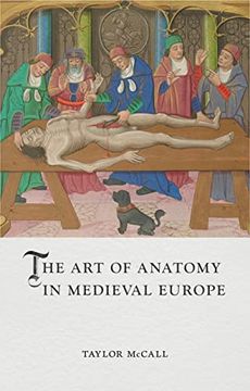 portada The art of Anatomy in Medieval Europe (Medieval Lives) 