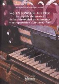 portada En sonoros acentos: la capilla de música de la Universidad de Salamanca y su repertorio