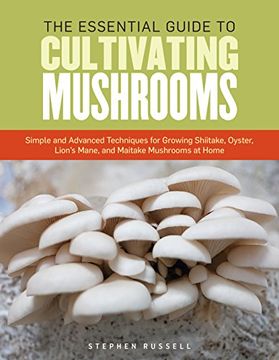 portada The Complete Guide to Cultivating Mushrooms (en Inglés)