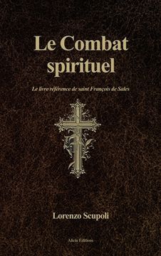 portada Le Combat spirituel: Le livre référence de saint François de Sales 