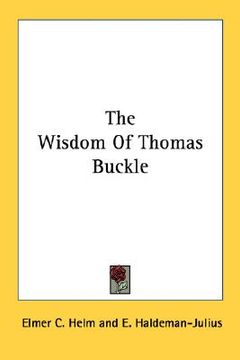 portada the wisdom of thomas buckle (en Inglés)