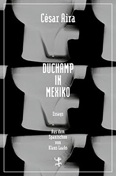 portada Duchamp in Mexiko (Bibliothek César Aira) 