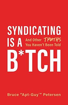 portada Syndicating is a B*Tch: And Other Truths you Haven'T Been Told (en Inglés)