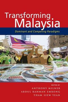 portada Transforming Malaysia: Dominant and Competing Paradigms (en Inglés)