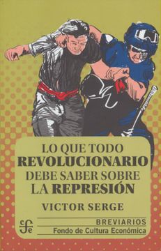 portada Lo que Todo Revolucionario Debe Saber Sobre la Represion (in Spanish)