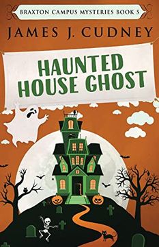 portada Haunted House Ghost (5) (Braxton Campus Mysteries) (en Inglés)