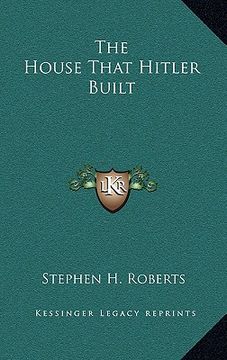 portada the house that hitler built (en Inglés)