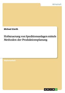 portada Hofsteuerung von Speditionsanlagen mittels Methoden der Produktionsplanung (German Edition)