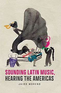 portada Sounding Latin Music, Hearing the Americas (Big Issues in Music) (en Inglés)