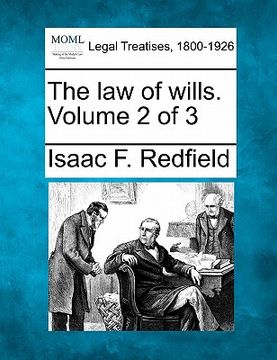 portada the law of wills. volume 2 of 3 (in English)