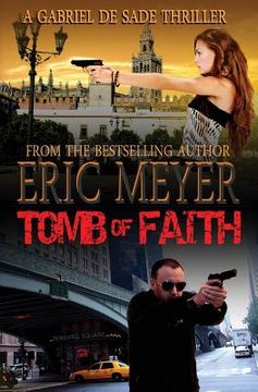 portada Tomb of Faith (a Gabriel de Sade Thriller, Book 4) (in English)