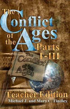 portada The Conflict of the Ages Teacher Edition I-III (en Inglés)