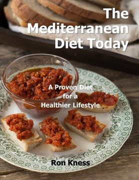 portada The Mediterranean Diet Today: A Proven Diet for a Healthier Lifestyle (en Inglés)