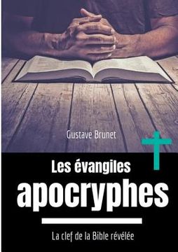 portada Les évangiles apocryphes: La clef de la Bible révélée (en Francés)