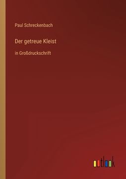 portada Der getreue Kleist: in Großdruckschrift (en Alemán)