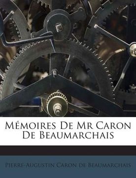 portada Mémoires De Mr Caron De Beaumarchais (en Francés)