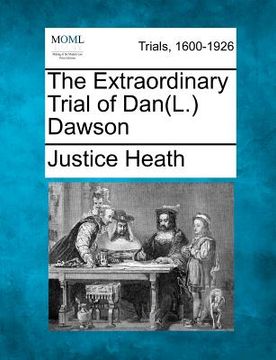 portada the extraordinary trial of dan(l.) dawson (in English)
