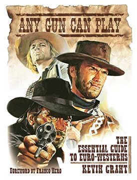portada Any Gun Can Play: The Essential Guide to Euro-Westerns