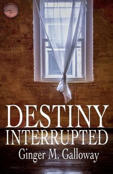 portada Destiny Interrupted (en Inglés)