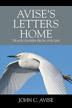 portada Avise's Letters Home: Travel Diaries From 1974-2004 (in English)