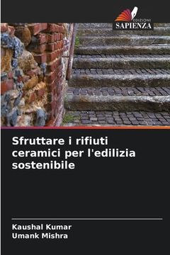 portada Sfruttare i rifiuti ceramici per l'edilizia sostenibile (in Italian)
