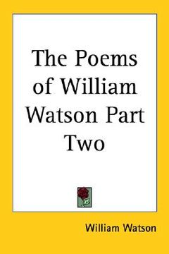 portada the poems of william watson part two (en Inglés)
