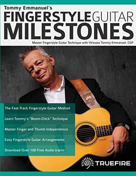 portada Tommy Emmanuel’S Fingerstyle Guitar Milestones: Master Fingerstyle Guitar Technique With Virtuoso Tommy Emmanuel, cgp (in English)
