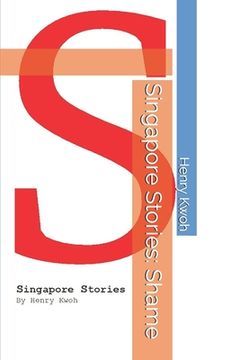 portada Singapore Stories: Shame