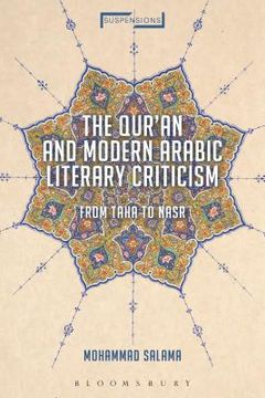 portada The Qur'an and Modern Arabic Literary Criticism From Taha to Nasr (in English)
