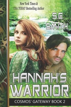 portada Hannah's Warrior: Cosmos' Gateway Book 2: Hannah's Warrior: Cosmos' Gateway Book (in English)