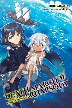 portada Death March to the Parallel World Rhapsody, Vol. 9 (Light Novel) (Death March to the Parallel World Rhapsody (Light Novel)) (en Inglés)