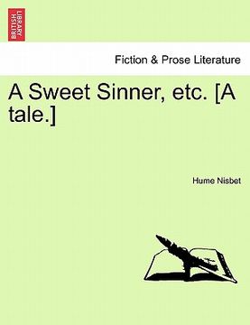 portada a sweet sinner, etc. [a tale.] (en Inglés)