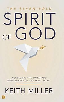 portada The Seven-Fold Spirit of God: Accessing the Untapped Dimensions of the Holy Spirit (en Inglés)