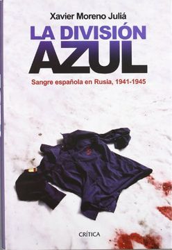 portada La División Azul: Sangre Española en Rusia, 1941-1945 (Contrastes)