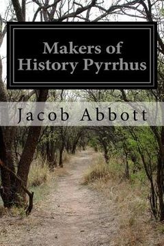 portada Makers of History Pyrrhus (en Inglés)