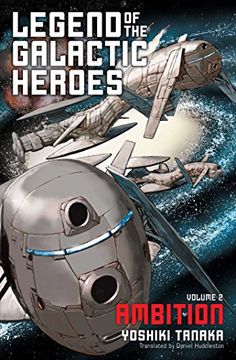 portada Legend of the Galactic Heroes Volume 2: Ambition (en Inglés)
